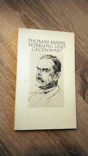 gebrauchtes Buch – Mertz, Wolfgang – Thomas Mann. Wirkung und Gegenwart