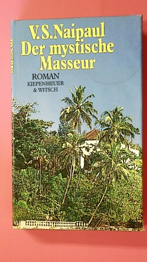 gebrauchtes Buch – Naipaul, Vidiadhar S – DER MYSTISCHE MASSEUR.