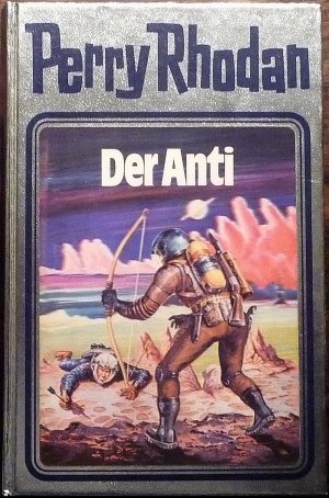 Der Anti (Perry Rhodan Band 12)