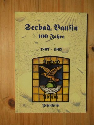 Festschrift 100 Jahre Seebad Bansin, 1897 - 1997