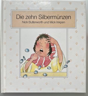 gebrauchtes Buch – Butterworth, Nick; Inkpen – Die zehn Silbermünzen