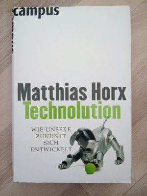 gebrauchtes Buch – Matthias Horx – Technolution - Wie unsere Zukunft sich entwickelt