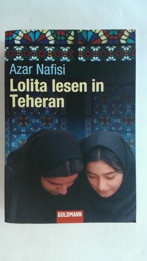 gebrauchtes Buch – Azar Nafisi – LOLITA LESEN IN TEHERAN.