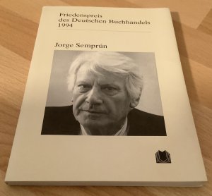 gebrauchtes Buch – Jorge Semprun – Friedenspreis des deutschen Buchhandels 1994