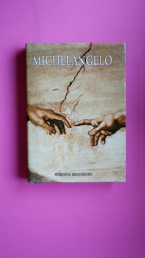 gebrauchtes Buch – Kirsten Bradbury – MICHELANGELO.