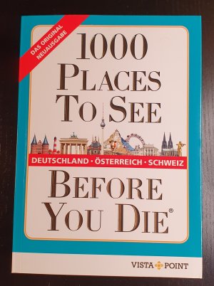 gebrauchtes Buch – Eszter Kalmár – 1000 Places To See Before You Die - Deutschland, Österreich, Schweiz | Neu und ungelesen