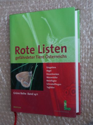 Rote Listen/Liste gefährdeter Tiere Österreichs, Band/Bd. 14/1 - Netzflügler, Wasserkäfer, Tagfalter, Schnabelfliegen, Heuschrecken, Säugetiere, Vögel