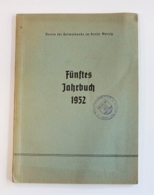 Verein für Heimatkunde im Kreise Merzig. Fünftes Jahrbuch 1952.