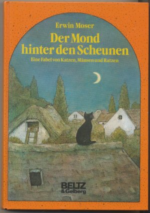 Der Mond hinter den Scheunen. Erstausgabe (Hardcover) von 1982