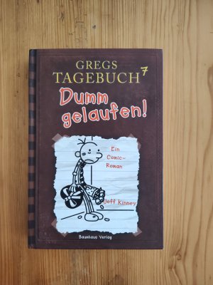 gebrauchtes Buch – Jeff Kinney – Gregs Tagebuch 7 - Dumm gelaufen!