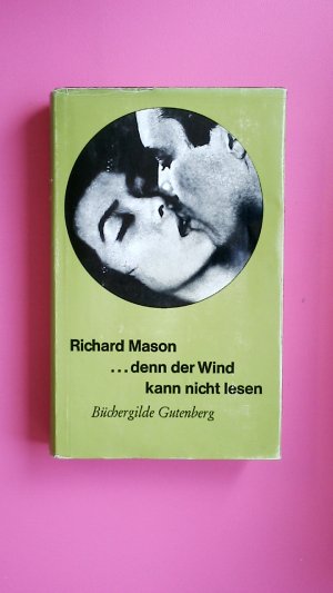 DENN DER WIND KANN NICHT LESEN.