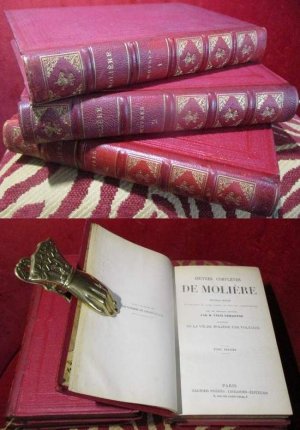 Oeuvres complètes de Molière. Nouvelle édition accompagnée de notes tirées de tous les commentateurs avec des remarques nouvelles par M. Felix Lemaistre […]