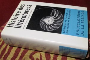 Encyclopédie de la Pléiade. Histoire des littératures 3. Littératures francaises, connexes et Marginales