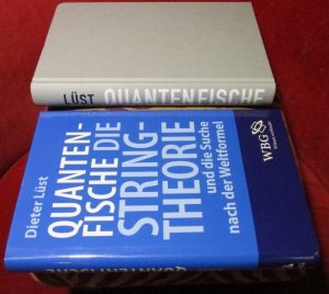 Quantenfische : die Stringtheorie und die Suche nach der Weltformel