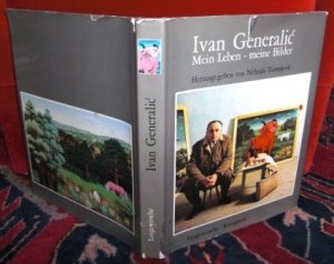 gebrauchtes Buch – Nebojsa Tomasevic Hg – Ivan Generalic. Mein Leben - meine Bilder