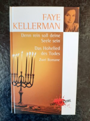 gebrauchtes Buch – Faye Kellerman – Denn rein soll deine Seele sein. Das Hohelied des Todes. Zwei Romane.