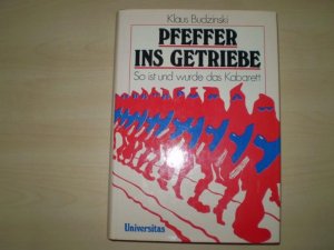 gebrauchtes Buch – Klaus Budzinski – PFEFFER INS GETRIEBE. So ist und wurfe das Kabarett.