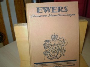 Ewers. Ein garantiert verwahrloster Schundroman in Lumpen, Fetzchen, Mätzchen und Unterhosen von Hanns Heinz Vampir.