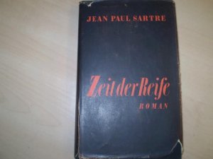 Zeit der Reife (= Die Wege der Freiheit I). Deutsch von Hans Georg Brenner.