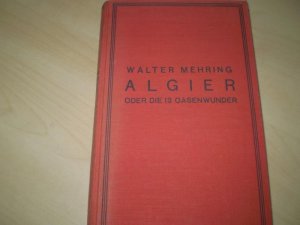 ALGIER oder die 13 Oasenwunder.