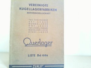 antiquarisches Buch – Vereinigte Kugellagerfabriken  – Querlager. Liste Dd 1006 (F&S-Sachslager, SKF-Lager, Normal-Lager, DWF-Lager, F&H-Lager u. Kugeln, Rheinland-Lager, Riebe-Lager).