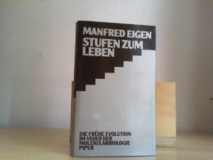 gebrauchtes Buch – MANFRED EIGEN – Stufen zum Leben : d. frühe Evolution im Visier d. Molekularbiologie.