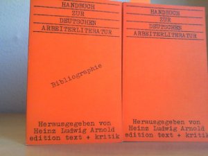 gebrauchtes Buch – Arnold, Heinz Ludwig  – Handbuch zur deutschen Arbeiterliteratur/ Bibliographie. 2 BÄNDE. Heinz Ludwig Arnold (Hg.)