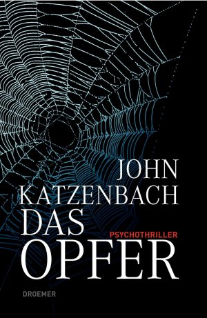 Das Opfer : Psychothriller. Aus dem Amerikan. von Anke Kreutzer