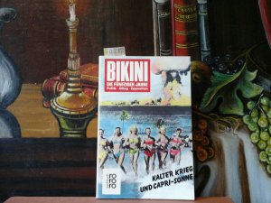 gebrauchtes Buch – SIEPMANN, ECKHARD  – Bikini. Die fünfziger Jahre. Kalter Krieg und Capri-Sonne. Fotos - Texte - Comics - Analysen.