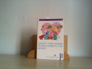 gebrauchtes Buch – HOFFMANN, KLAUS W – Spiele und Lieder zum Kuscheln und Kosen. Mit Liedern, Gedichten und Spielen von Vic Abram, Martin Auer, Birger Heymann, Klaus W. Hoffmann, Heidi Kaiser, James Krüss, Rosemarie Künzler-Behnke, Johannes Kuhnen, Volker Ludwig, Rudi Mika, Klaus Neuhaus, Gerhard Schöne, Regina Schwarz, Fredrik Vahle, Friedrich Karl Waechter, Christa Zeuch. Mit Illustrationen von Kürgen Pankarz.