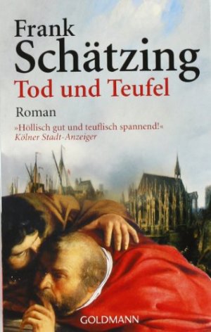 gebrauchtes Buch – FRANK SCHÄTZING – Tod und Teufel. Roman.