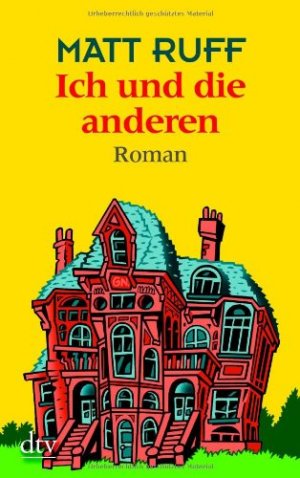 gebrauchtes Buch – MATT RUFF – Ich und die anderen. Roman. Dt. von Giovanni und Ditte Bandini.