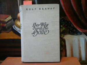 antiquarisches Buch – ROLF BRANDT – Der Weg durch die Hölle. Sieben Kapitel deutscher Geschichte 1918-1933. 1.-6.Ts.