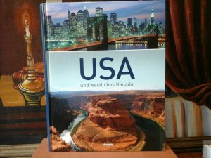 Die schönsten Reiseziele USA und westliches Kanada. Die spektakulärsten und interessantesten Metropolen, Kultur- und Naturmonumente der "Neuen Welt".