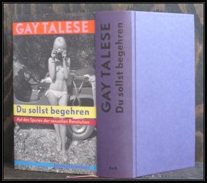 gebrauchtes Buch – Gay Talese – Du sollst begehren. Auf den Spuren der sexuellen Revolution.