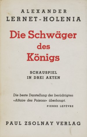 Die Schwäger des Königs., Schauspiel in drei Akten.