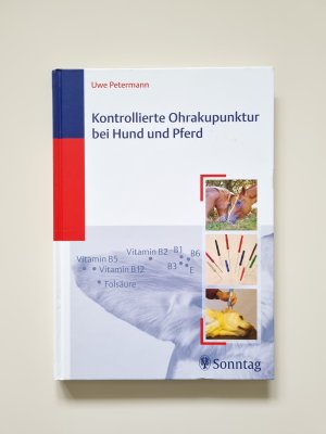 Kontrollierte Ohrakupunktur bei Hund und Pferd (2007, Zustand gut)