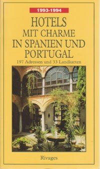 Hotels mit Charme in Spanien und Portugal 1993-1994