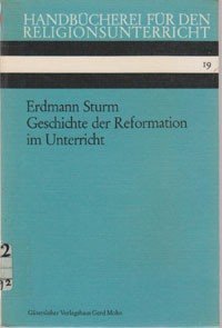 Geschichte der Reformation im Unterricht