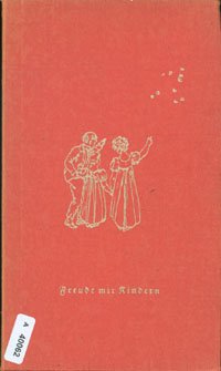 Freude mit Kindern / [Hrsg.: Heinrich Tieck