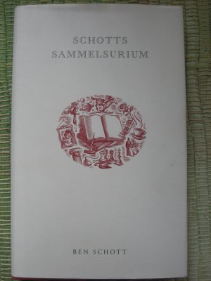 gebrauchtes Buch – Ben Schott – Schotts Sammelsurium