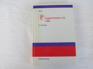 Programmieren mit VBA - Einführung in die Programmentwicklung mit Visual Basic für Applications + CD