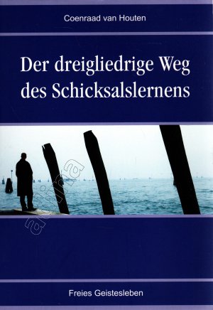 gebrauchtes Buch – van Houten – Der dreigliedrige Weg des Schicksalslernens