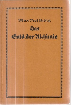 Das Gold der Alchimie – Originalausgabe von 1921