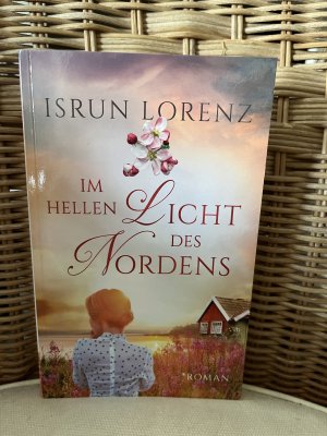 gebrauchtes Buch – Irsun Lorenz – Im hellen Licht des Nordens