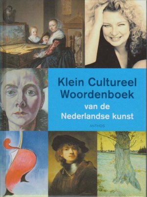 gebrauchtes Buch – Veldman, I., W – Klein Cultureel Woordenboek van de Nederlandse Kunst