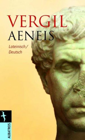 Aeneis : lateinisch-deutsch / P. Vergilius Maro. Aus dem Lat. übertr. und hrsg. von Gerhard Fink Lateinisch / Deutsch