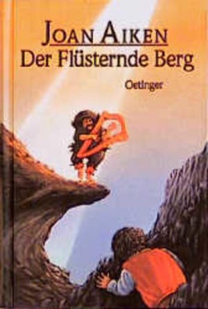 Der flüsternde Berg / Joan Aiken. Dt. von Inge M. Artl