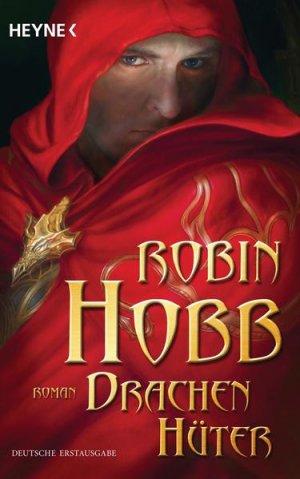 Drachenhüter : Roman / Robin Hobb. [Dt. Übers. von Simon Weinert]