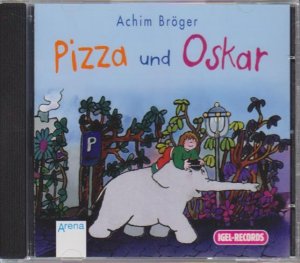 Pizza und Oskar : ab 3 Jahren / Achim Bröger. Erzähler: Friedhelm Ptok / Arena